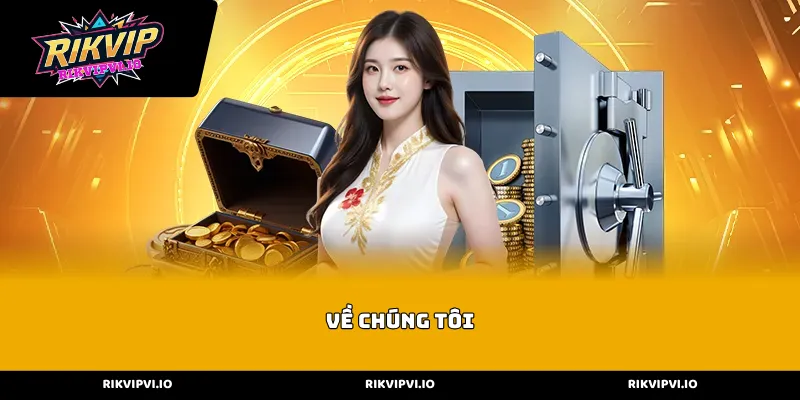 Chính sách pháp lý Về chúng tôi